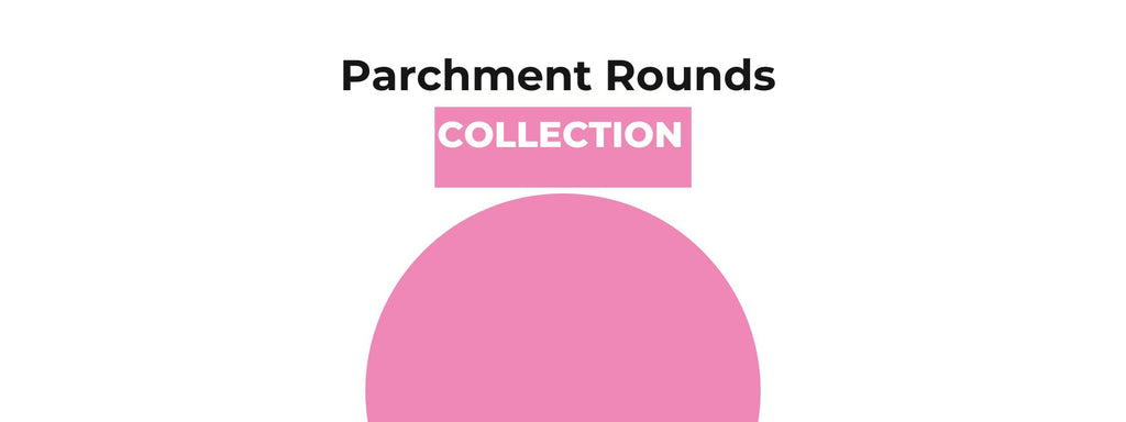 Parchment Rounds